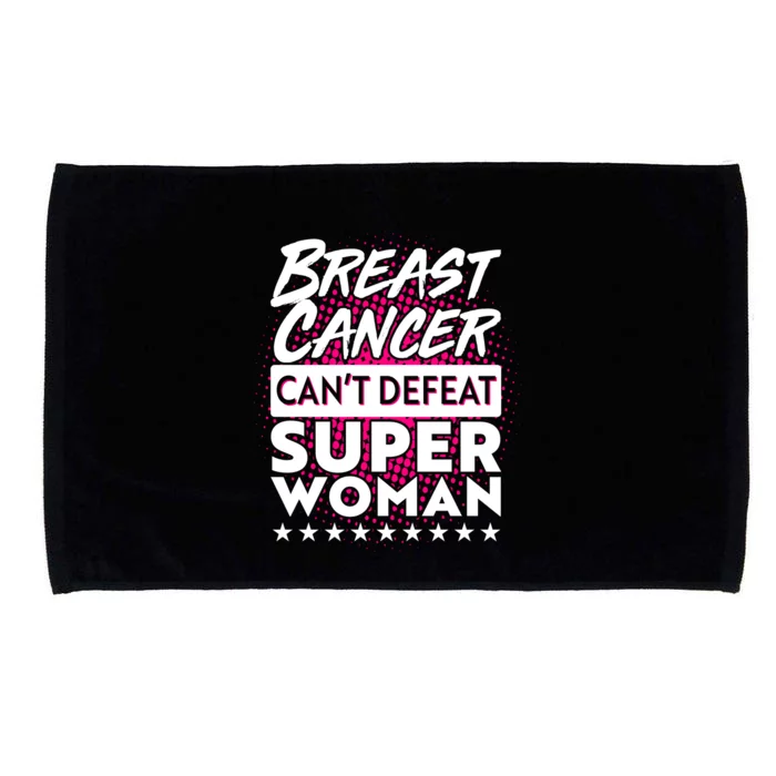 Breast Cancer Can't Defeat Super Woman Microfiber Hand Towel