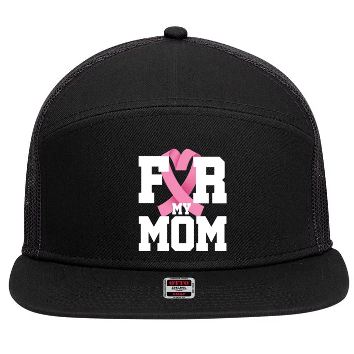 Breast Cancer For My Mom 7 Panel Mesh Trucker Snapback Hat