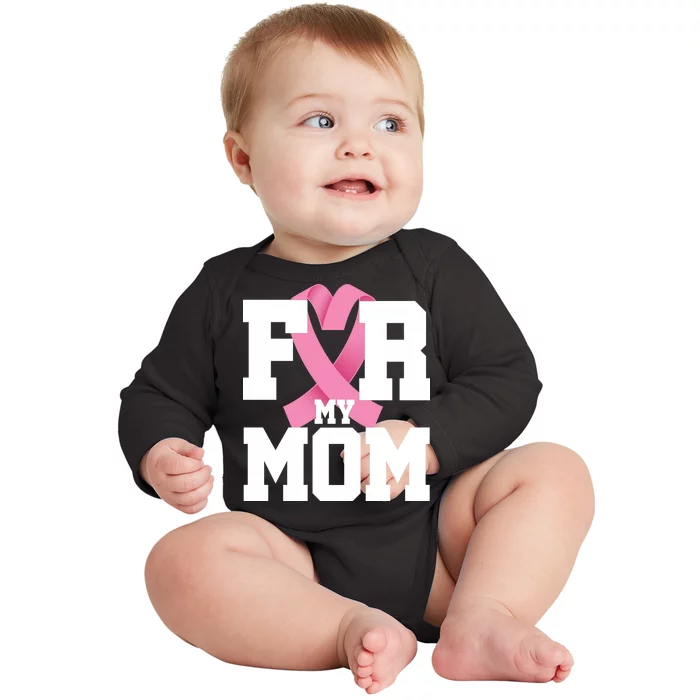 Breast Cancer For My Mom Baby Long Sleeve Bodysuit