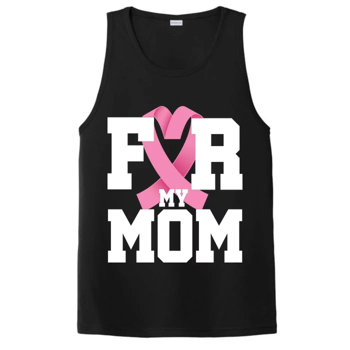 Breast Cancer For My Mom Performance Tank