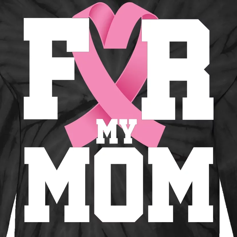 Breast Cancer For My Mom Tie-Dye Long Sleeve Shirt