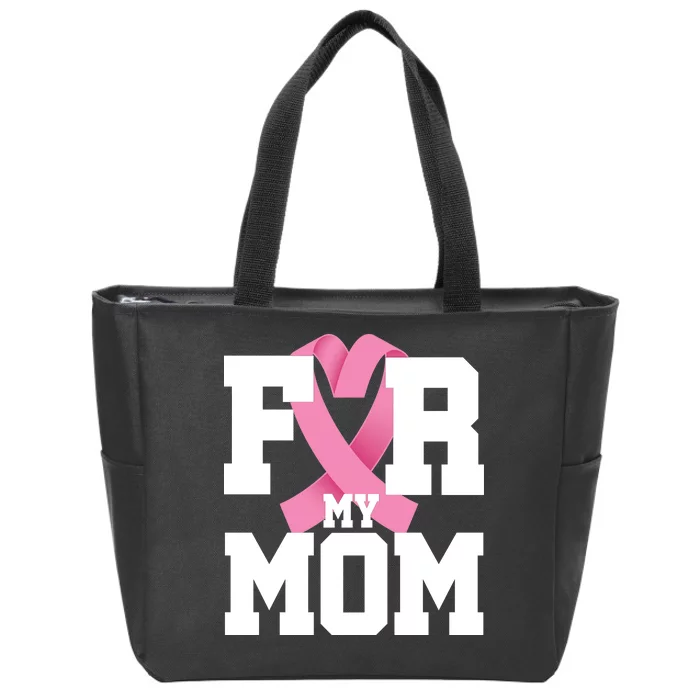 Breast Cancer For My Mom Zip Tote Bag