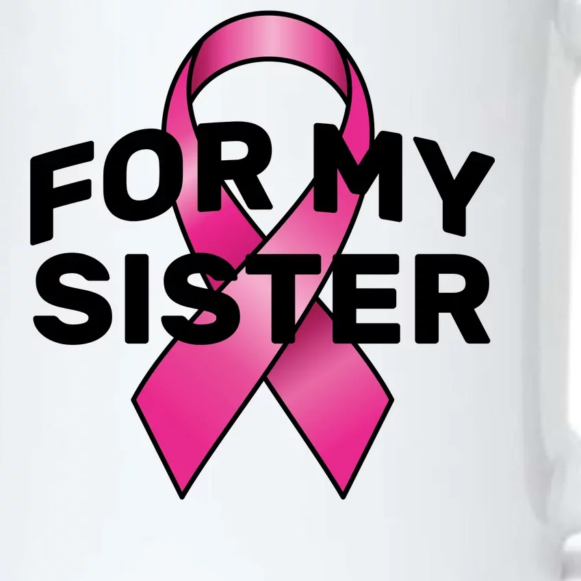 Breast Cancer For My Sister Black Color Changing Mug