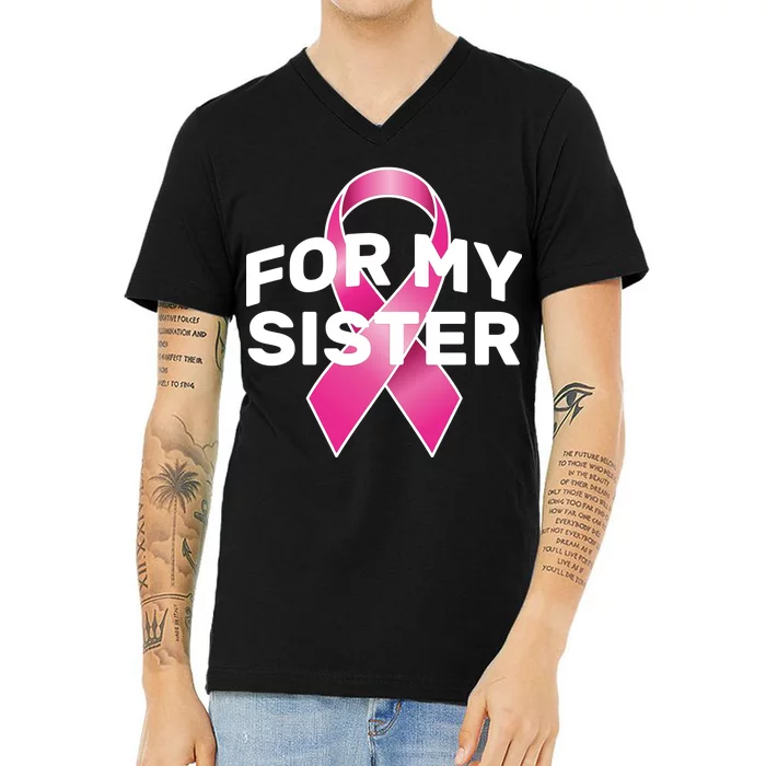 Breast Cancer For My Sister V-Neck T-Shirt