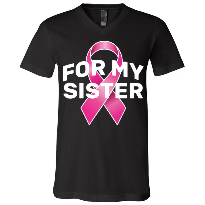 Breast Cancer For My Sister V-Neck T-Shirt