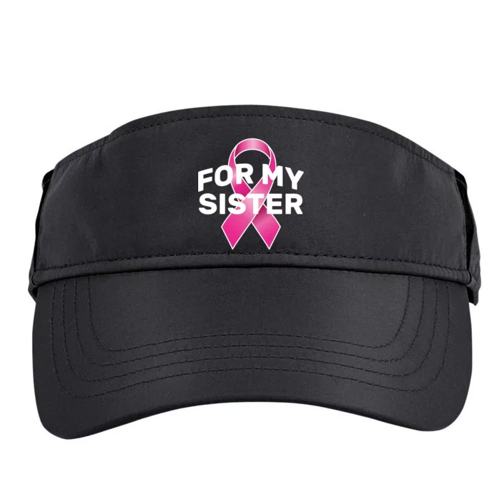 Breast Cancer For My Sister Adult Drive Performance Visor