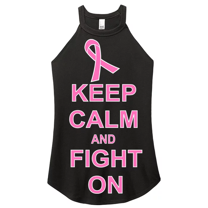 Breast Cancer Keep Calm And Fight On Women’s Perfect Tri Rocker Tank