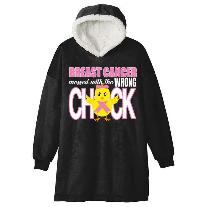 Breast Cancer Messed With The Wrong Chick Hooded Wearable Blanket