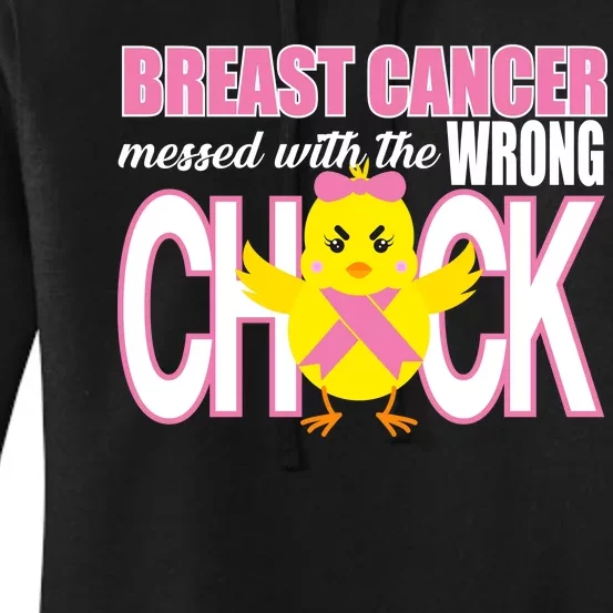 Breast Cancer Messed With The Wrong Chick Women's Pullover Hoodie