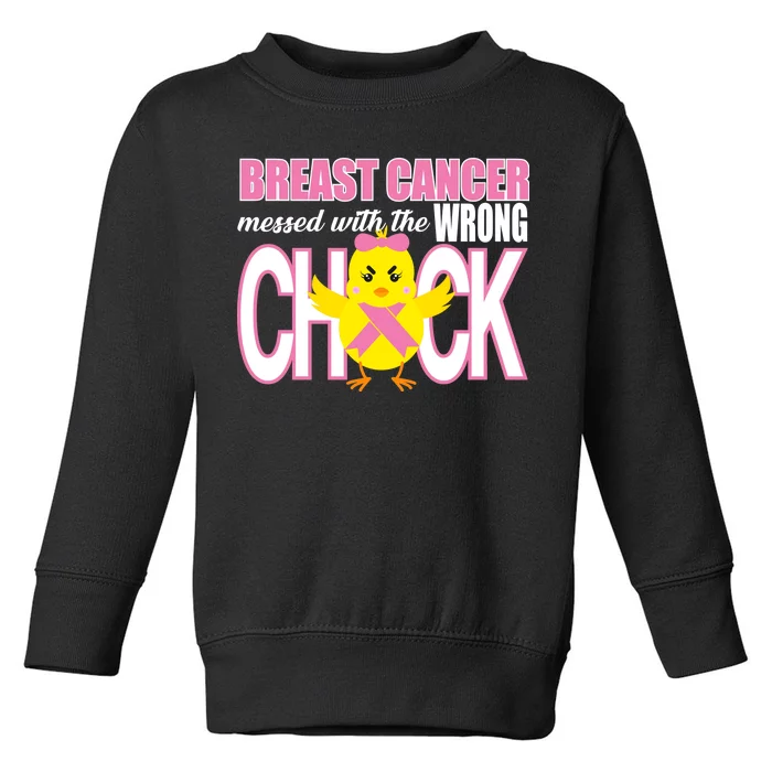 Breast Cancer Messed With The Wrong Chick Toddler Sweatshirt