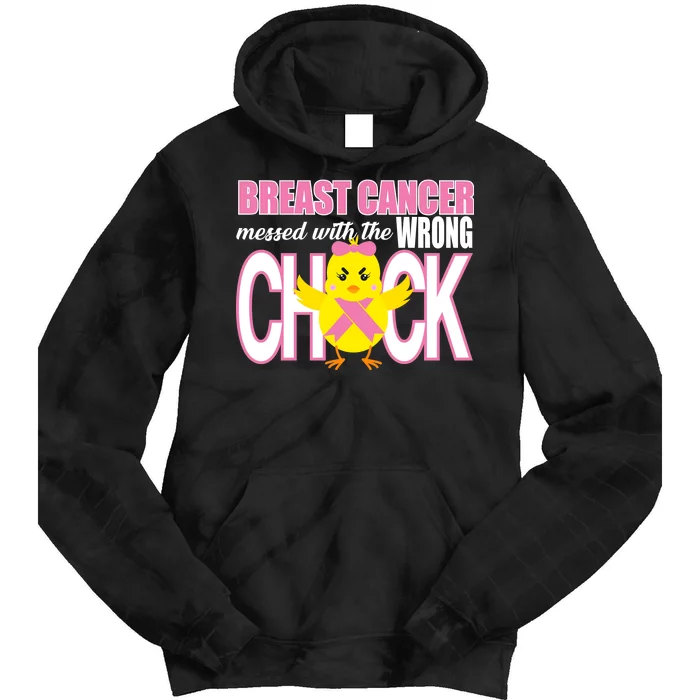 Breast Cancer Messed With The Wrong Chick Tie Dye Hoodie