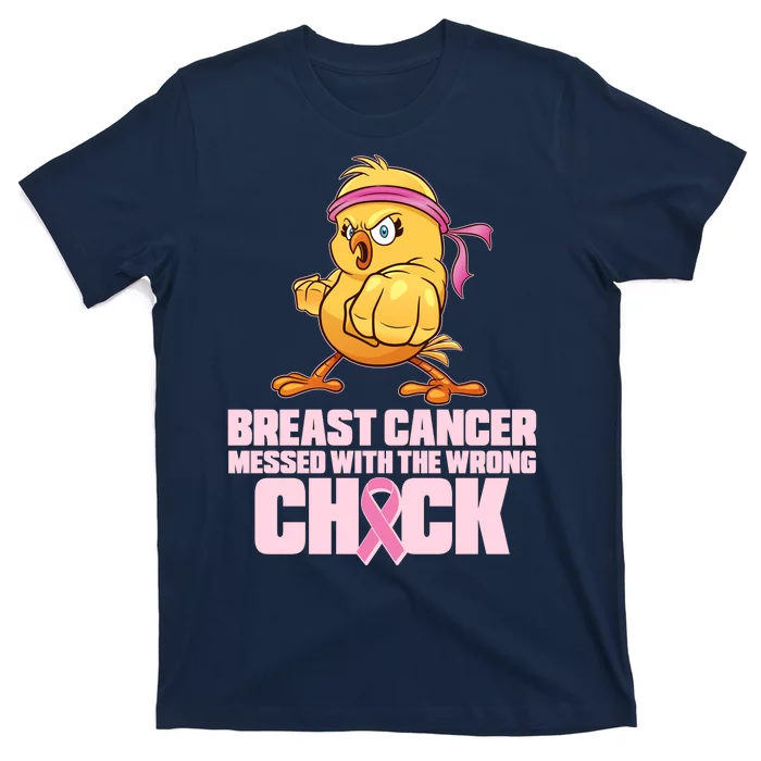 Breast Cancer Messed With The Wrong Chick Funny T-Shirt