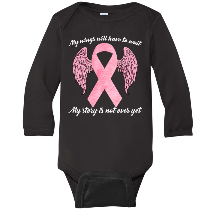 Breast Cancer My Wings Will Have To Wait Baby Long Sleeve Bodysuit