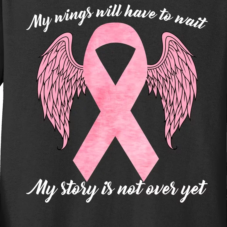 Breast Cancer My Wings Will Have To Wait Kids Long Sleeve Shirt