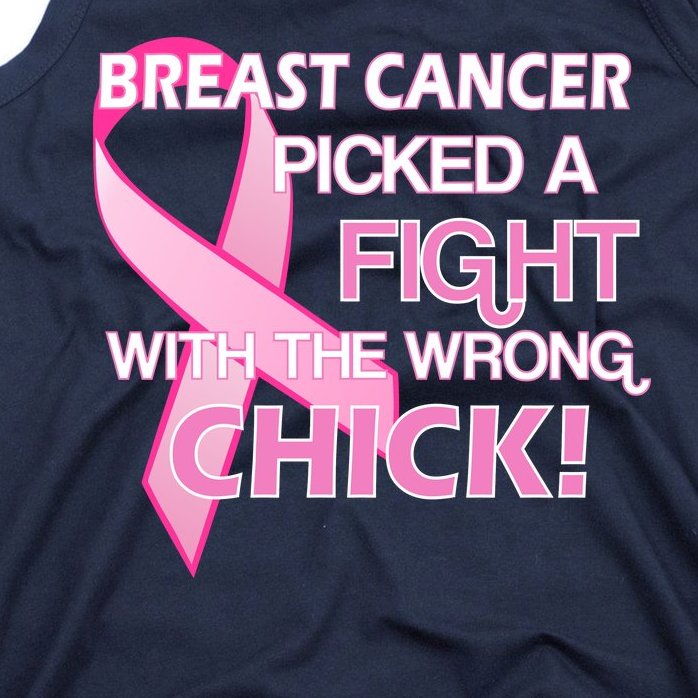 Breast Cancer Picked The Wrong Chick Tank Top