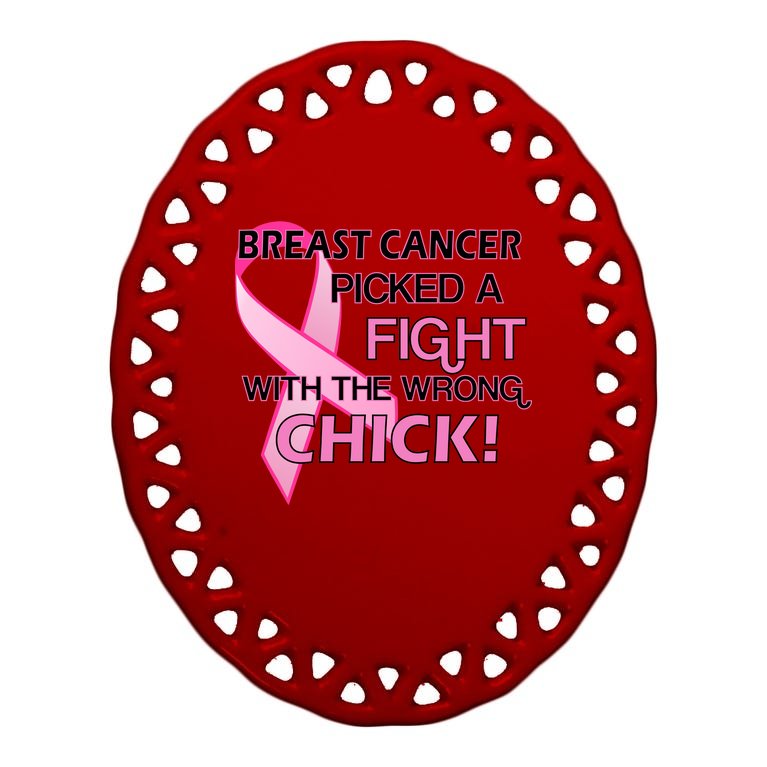 Breast Cancer Picked The Wrong Chick Oval Ornament