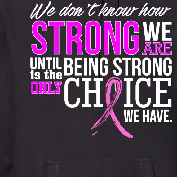 Breast Cancer Strong Premium Hoodie