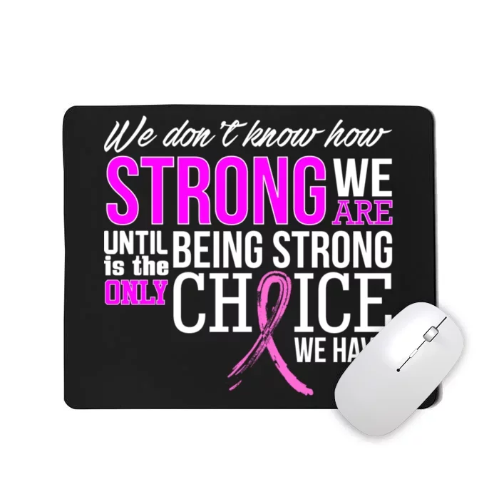 Breast Cancer Strong Mousepad