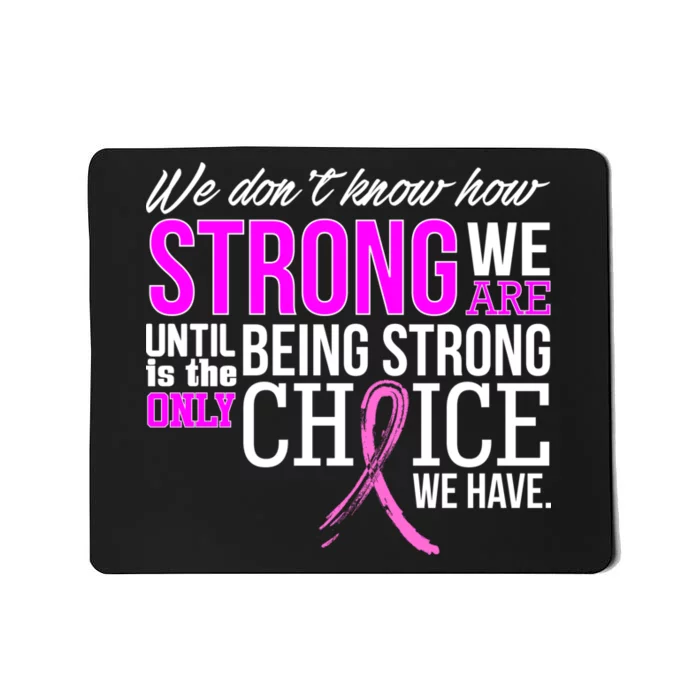 Breast Cancer Strong Mousepad