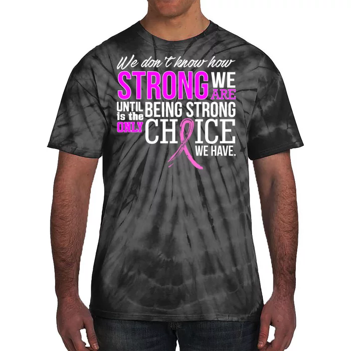 Breast Cancer Strong Tie-Dye T-Shirt