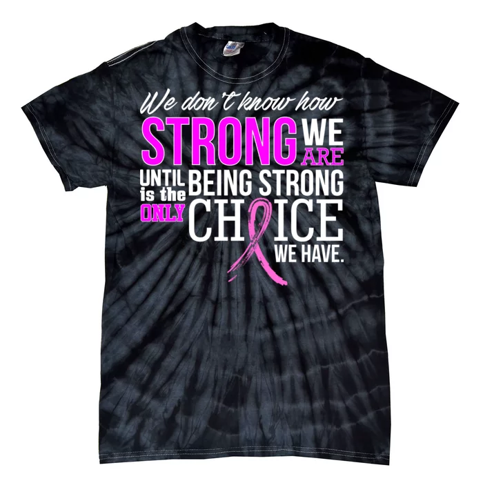 Breast Cancer Strong Tie-Dye T-Shirt