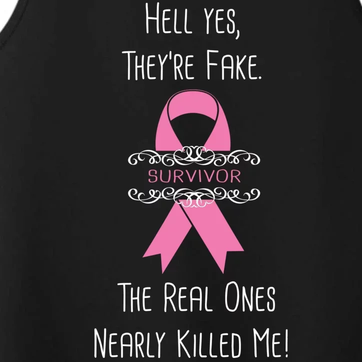 Breast Cancer Survivor Hell Yes They're Fake Performance Tank