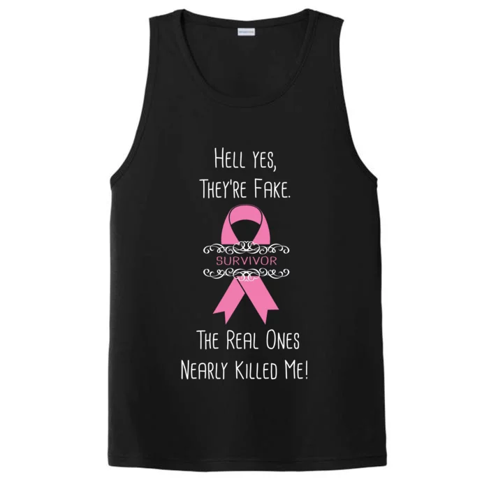 Breast Cancer Survivor Hell Yes They're Fake Performance Tank