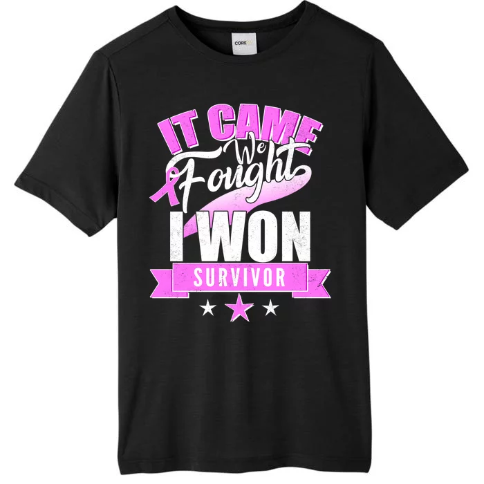 Breast Cancer Survivor It Came We Fought I Won ChromaSoft Performance T-Shirt