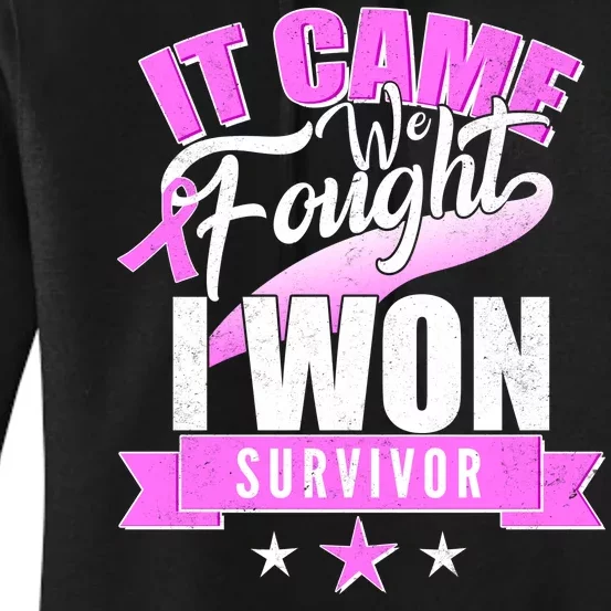 Breast Cancer Survivor It Came We Fought I Won Women's Pullover Hoodie