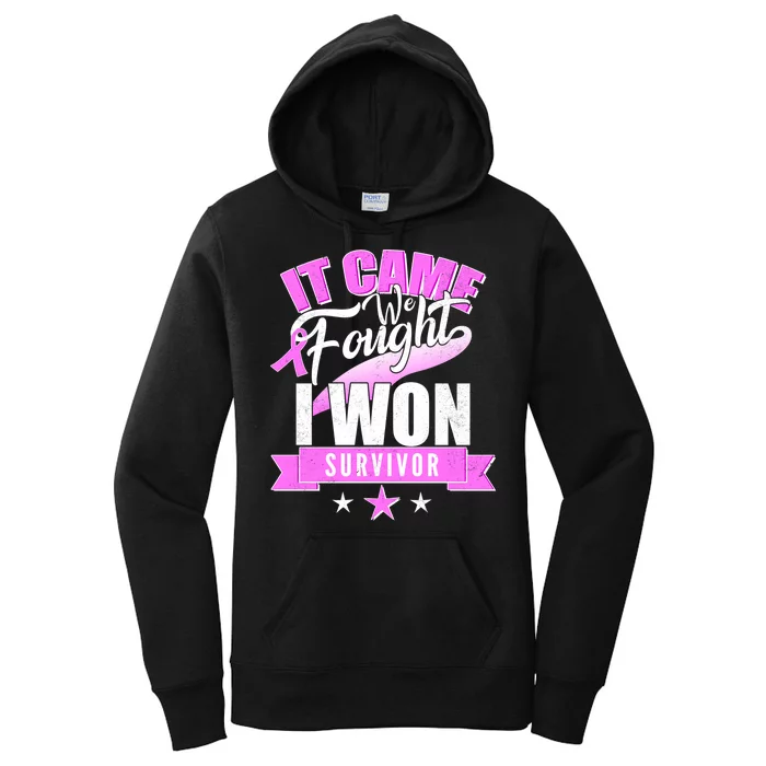 Breast Cancer Survivor It Came We Fought I Won Women's Pullover Hoodie