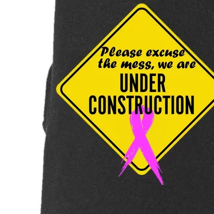 Breast Cancer Under Construction Sign Doggie 3-End Fleece Hoodie