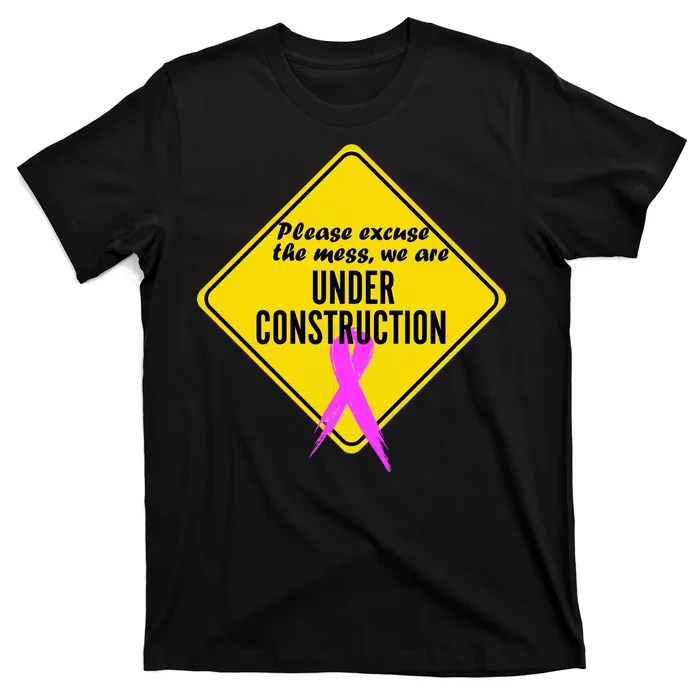Breast Cancer Under Construction Sign T-Shirt