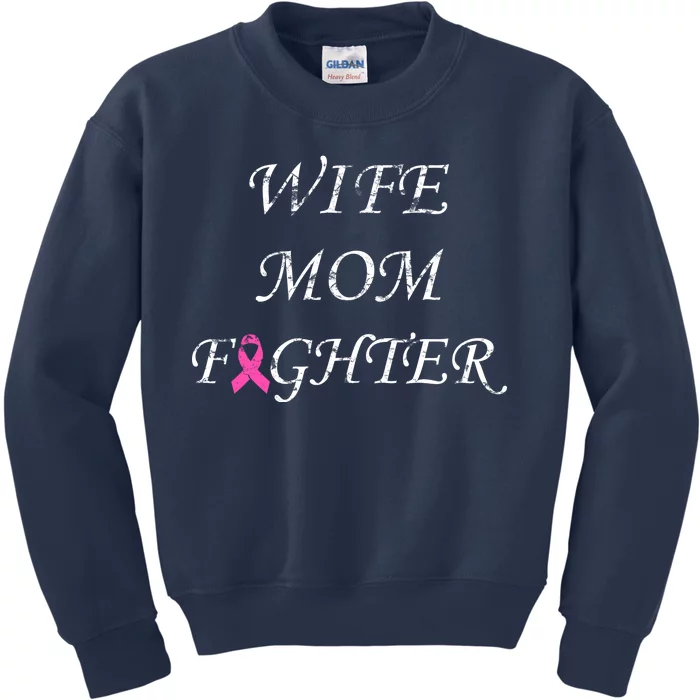 Breast Cancer Wife Mom Fighter Kids Sweatshirt