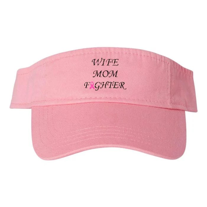 Breast Cancer Wife Mom Fighter Valucap Bio-Washed Visor