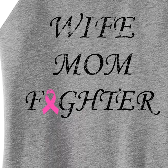 Breast Cancer Wife Mom Fighter Women’s Perfect Tri Rocker Tank