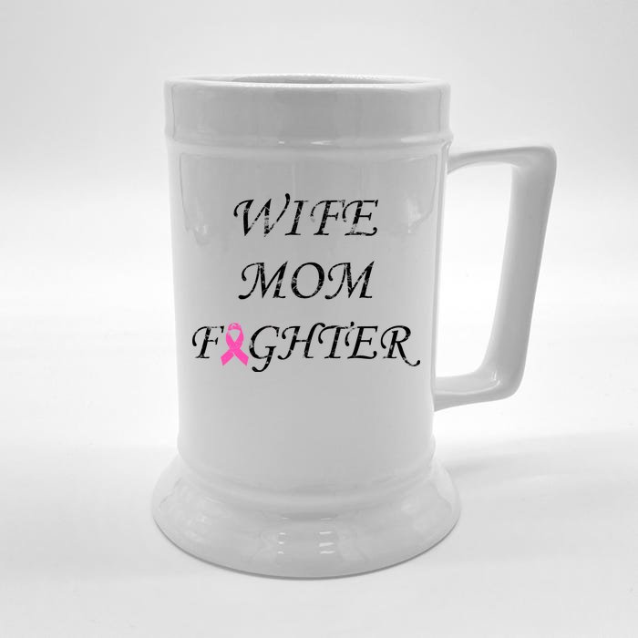 Breast Cancer Wife Mom Fighter Front & Back Beer Stein