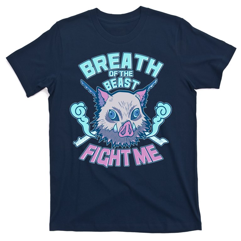 Breath of the Beast Fight Me Demon Slayer T-Shirt