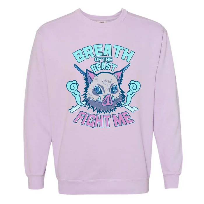 Breath of the Beast Fight Me Garment-Dyed Sweatshirt