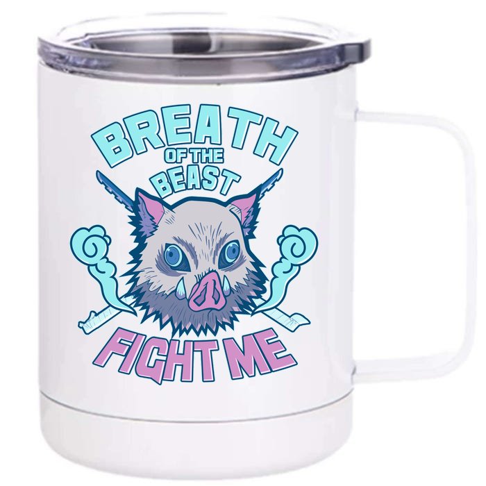 Breath of the Beast Fight Me Front & Back 12oz Stainless Steel Tumbler Cup