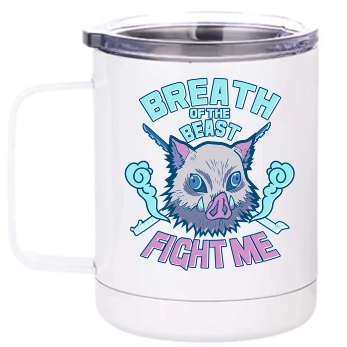 Breath of the Beast Fight Me Front & Back 12oz Stainless Steel Tumbler Cup