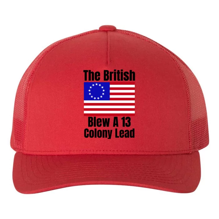 Betsy Ross Flag The British Blew A 13 Colony Lead Yupoong Adult 5-Panel Trucker Hat