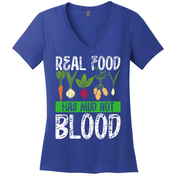 Backprint Real Food Has Mud Not Blood Veganism Gift Women's V-Neck T-Shirt