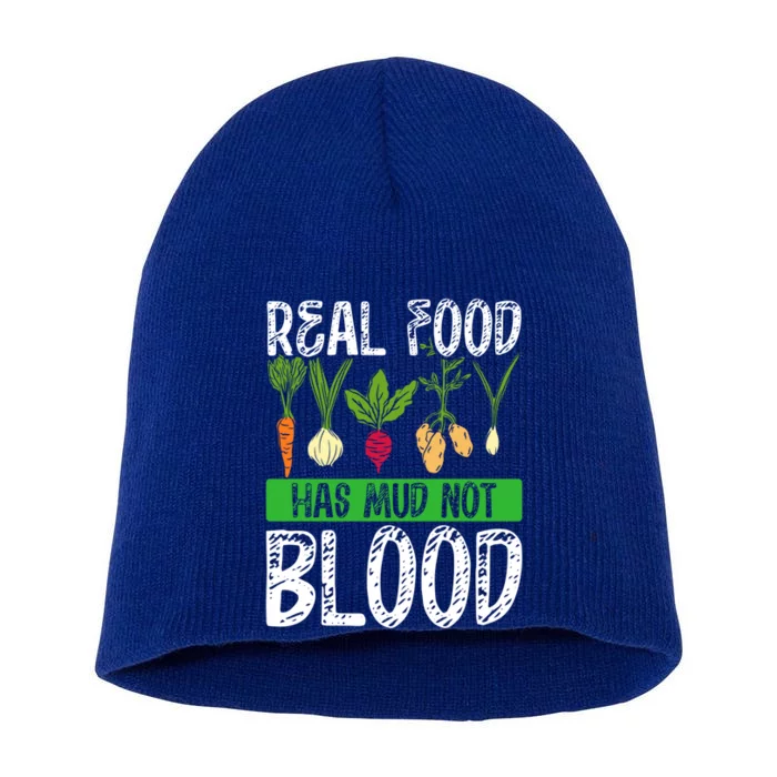 Backprint Real Food Has Mud Not Blood Veganism Gift Short Acrylic Beanie