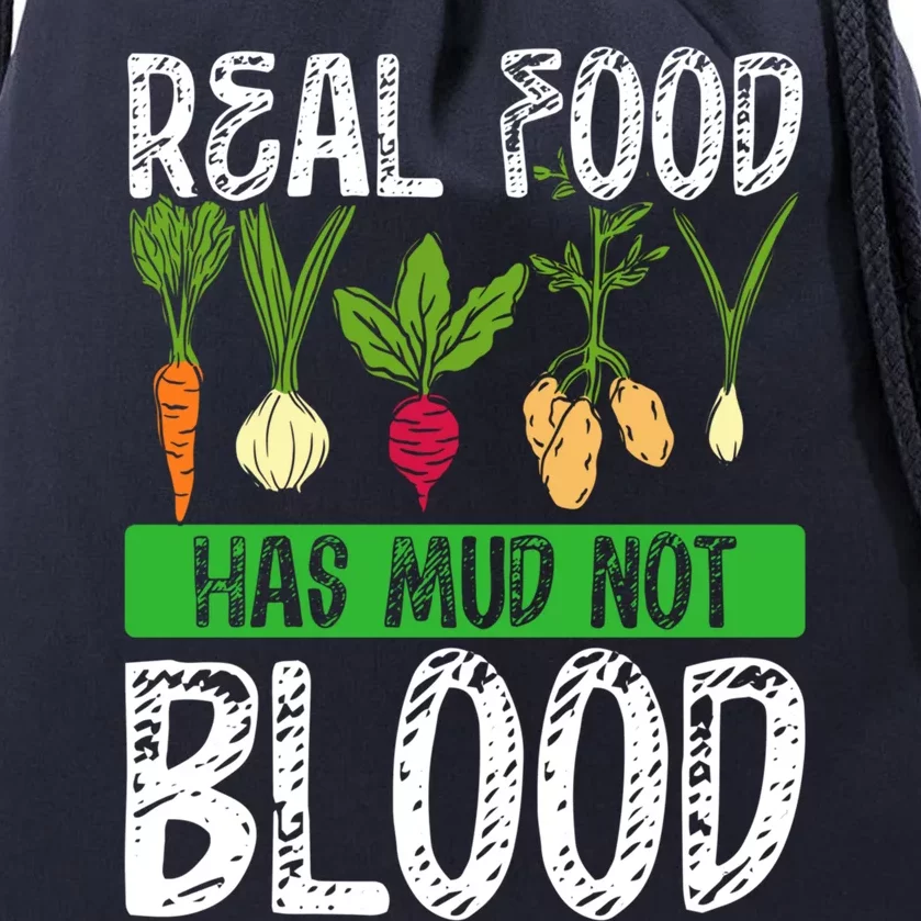 Backprint Real Food Has Mud Not Blood Veganism Gift Drawstring Bag