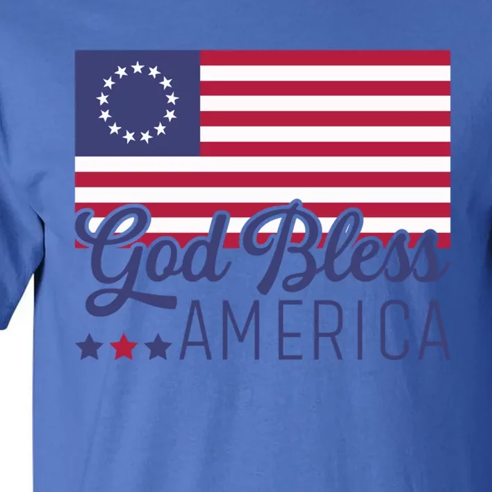 Betsy Ross Flag God Bless America 1776 Patriotic Cute Gift Tall T-Shirt