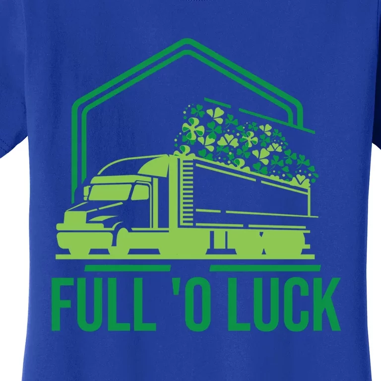 Big Rig Full Of Shamrock Luck Gift St Patricks Day Truck Driver Gift Women's T-Shirt