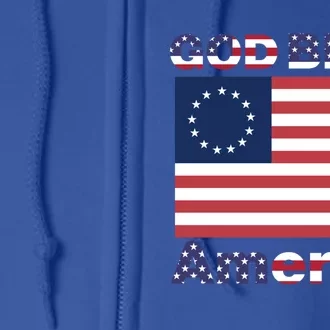 Betsy Ross Flag Great Gift Usa Patriotic God Bless America Funny Gift Full Zip Hoodie