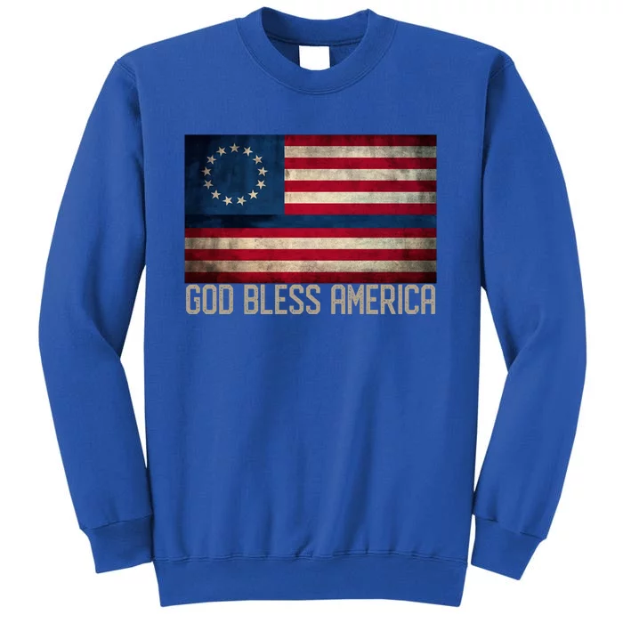 Betsy Ross Flag Blue Line God Bless America 1776 Cool Gift Tall Sweatshirt