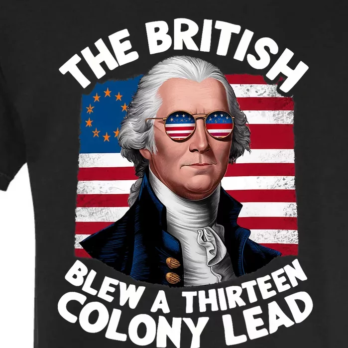 Betsy Ross Flag The British Blew A 13 Colony Lead Garment-Dyed Heavyweight T-Shirt