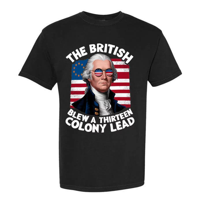 Betsy Ross Flag The British Blew A 13 Colony Lead Garment-Dyed Heavyweight T-Shirt